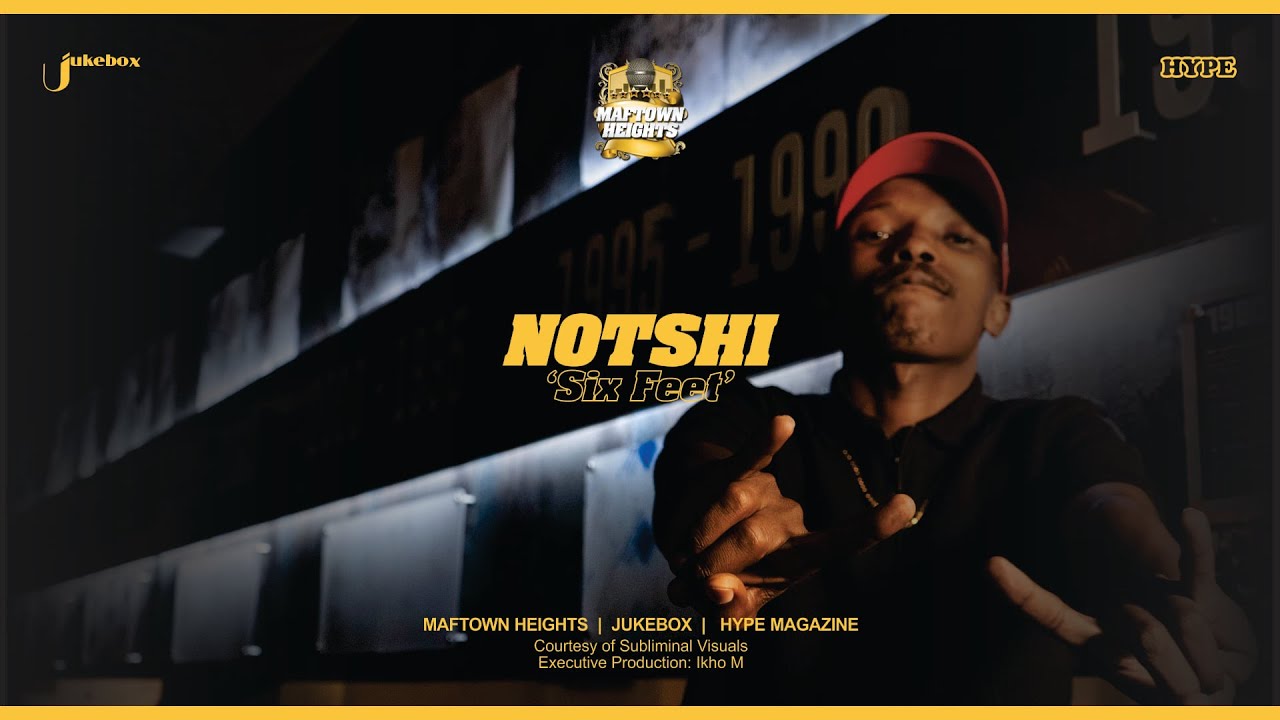 JUKEBOX | Notshi - Six Feet [Visual] | Hype Magazine Maftown Heights