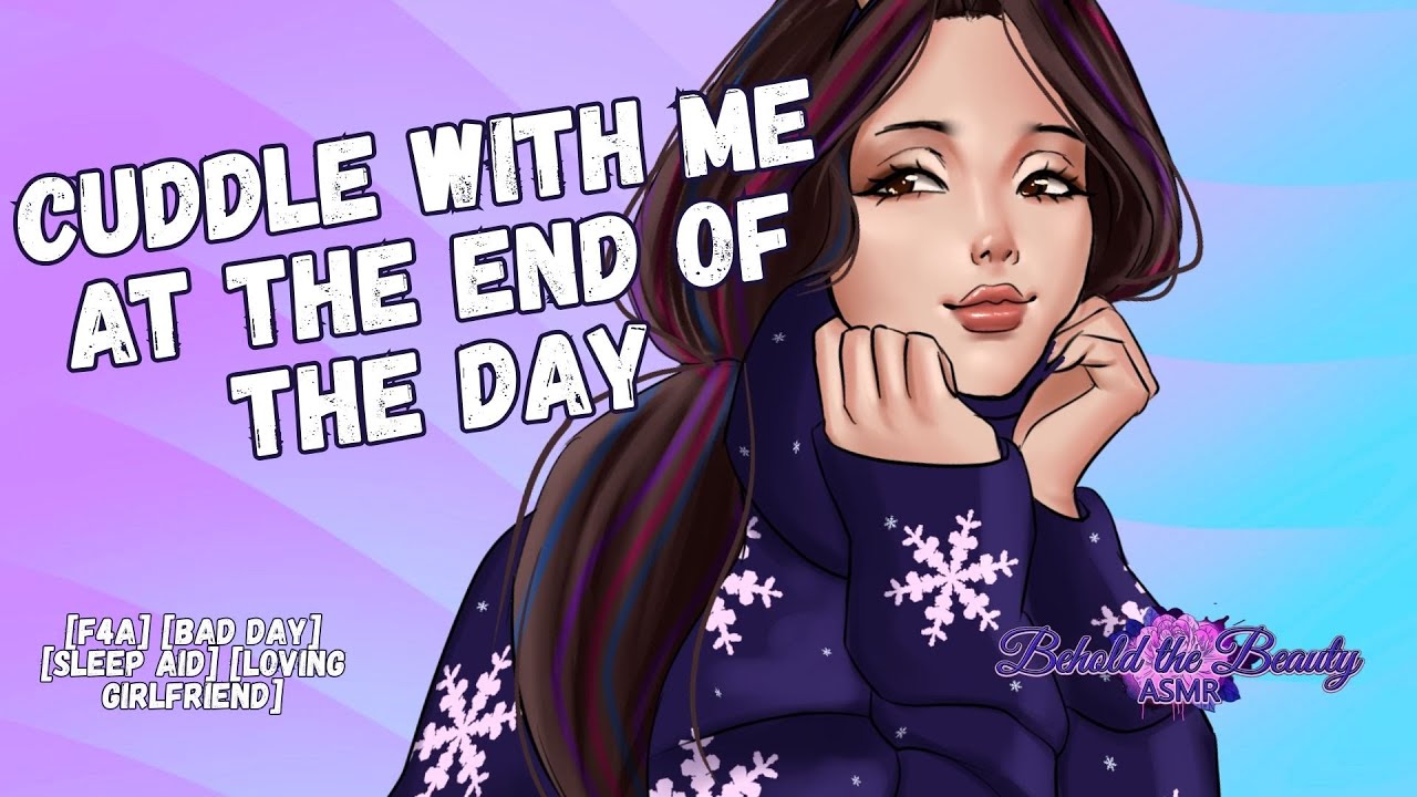 F4A || Cuddling Your Loving Girlfriend || Comfort || Bad Day || Extended Sleep Aid ||
