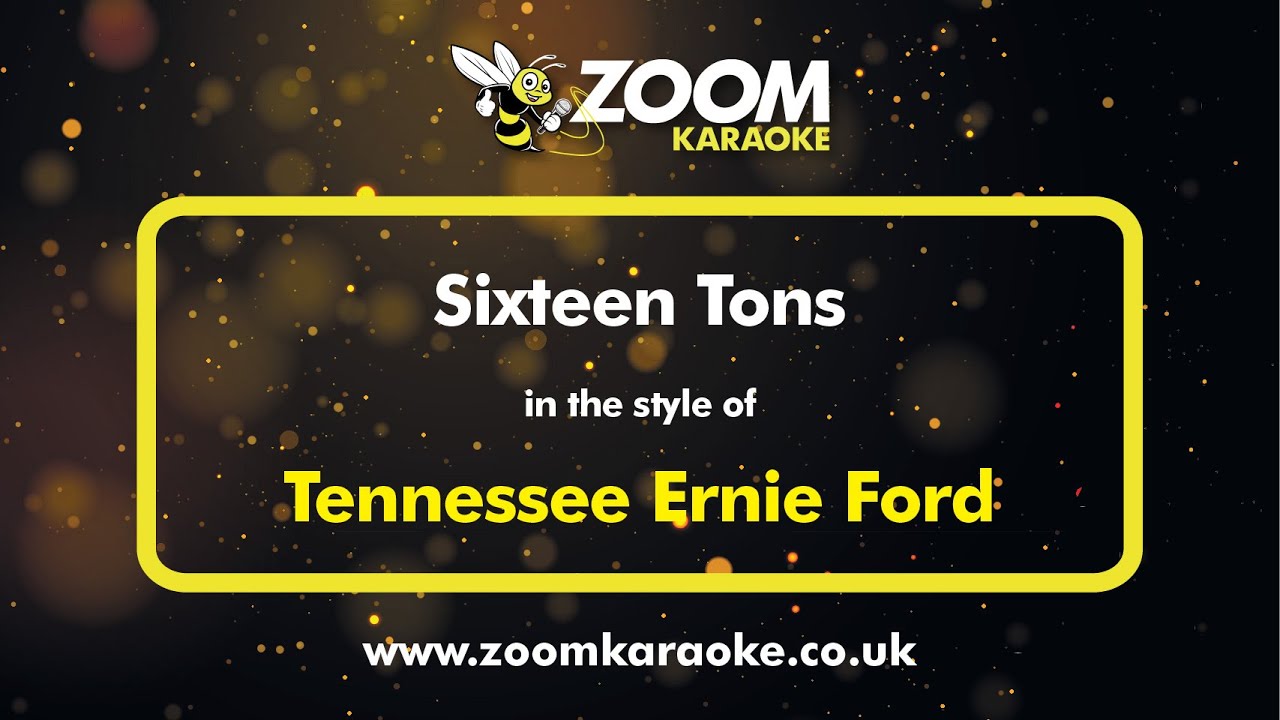 Tennessee Ernie Ford - Sixteen Tons - Karaoke Version from Zoom Karaoke