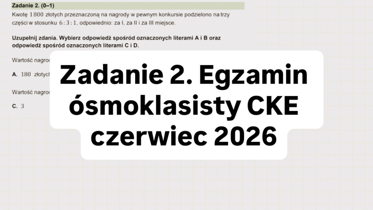 Zadanie 2. Egzamin &oacute;smoklasisty CKE czerwiec 2026