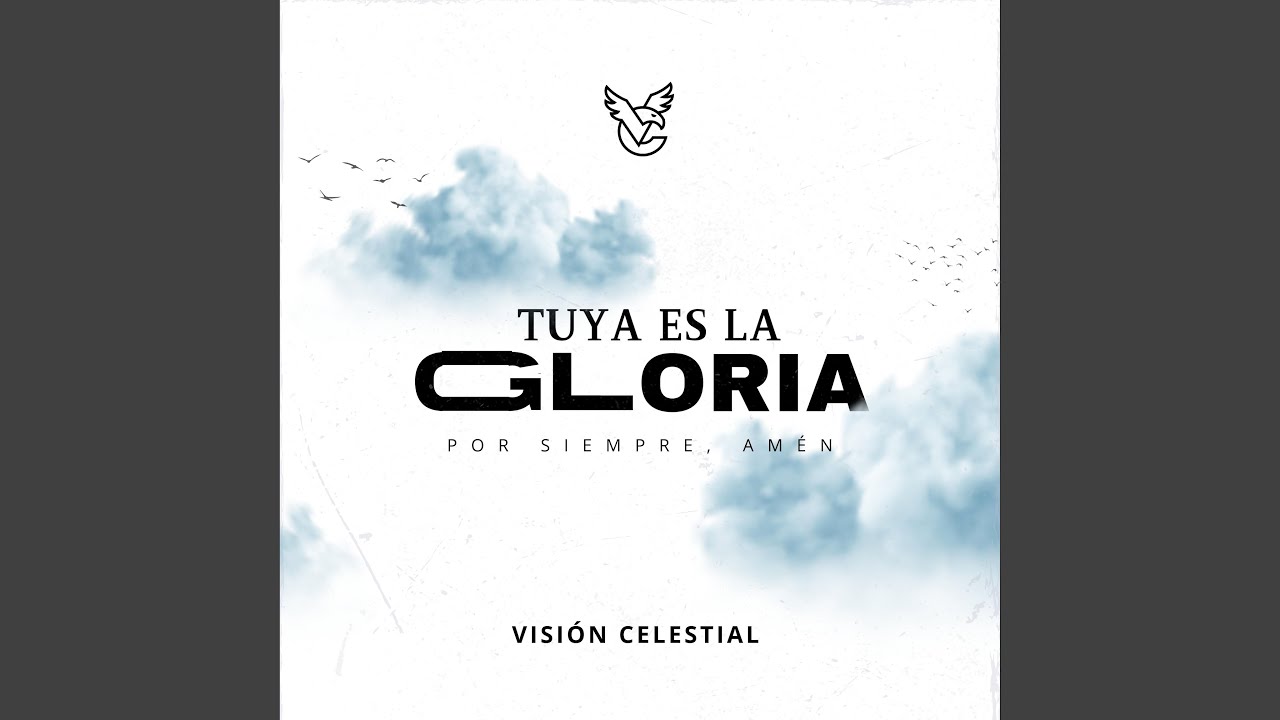 Tuya Es La Gloria