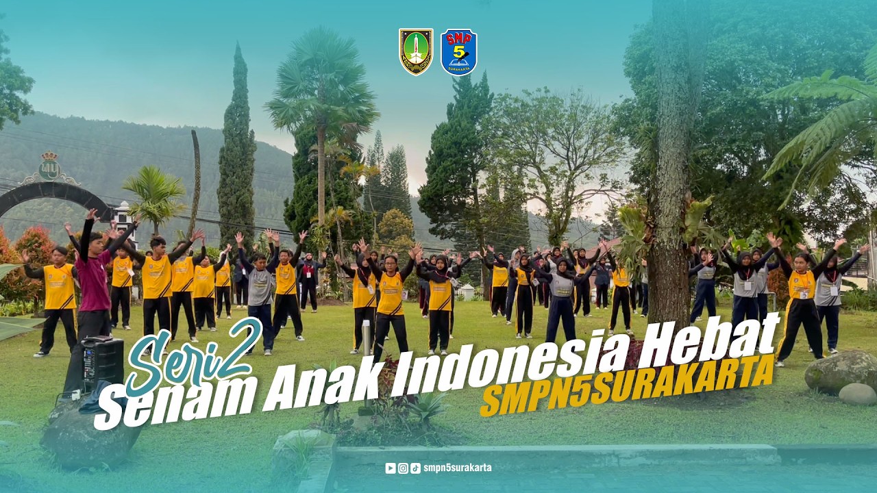 Senam Anak Indonesia Hebat 02 | SMP NEGERI 5 KOTA SURAKARTA
