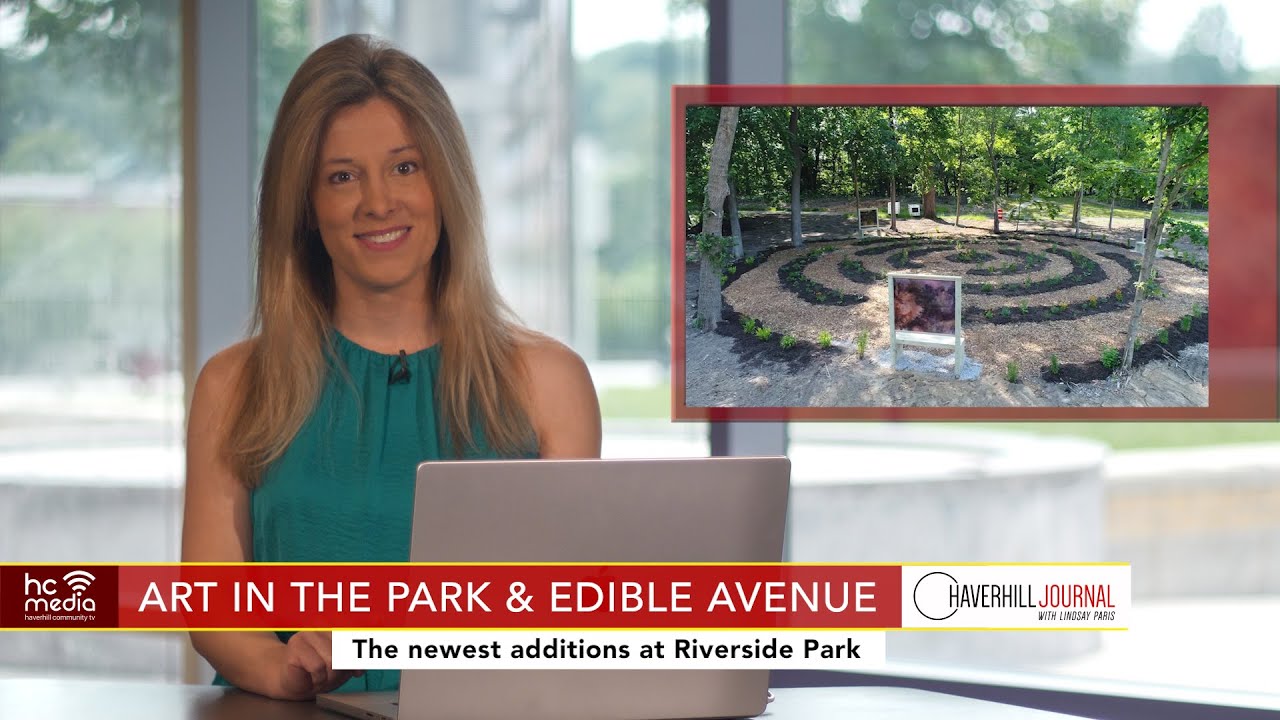The Haverhill Journal - June 5, 2025: Art in the Park/Edible Ave, Essex Street Mural, JGW Birthplace