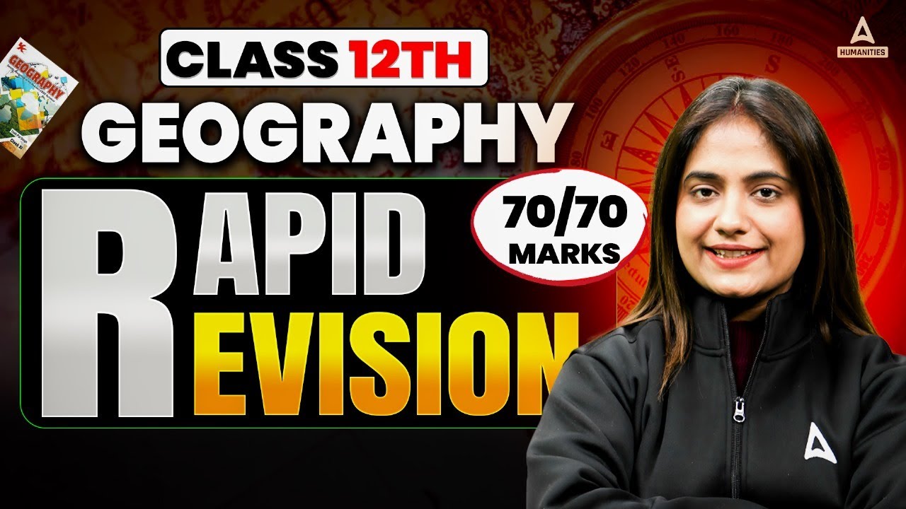 Class 12 Geography Final Revision 2025 | कुछ नहीं पढ़ा तो ये देखलो 🚨 Live Geography Paper Revision