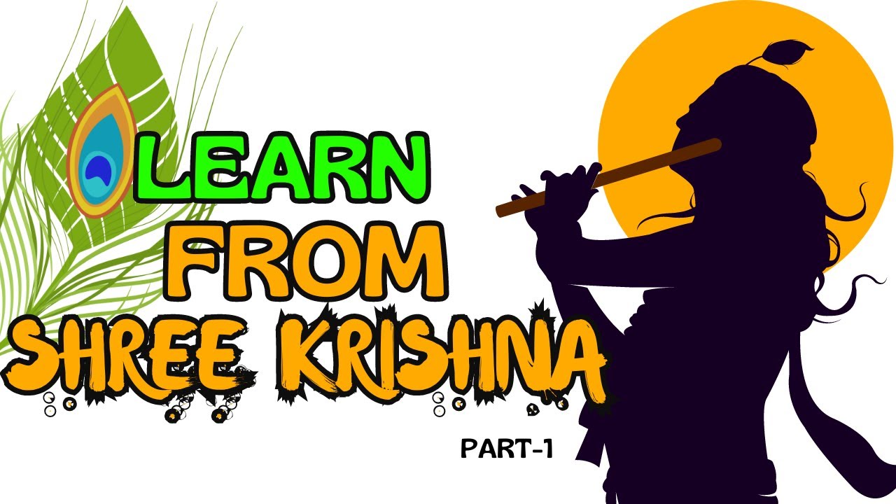 10 Life Lessons From Shree Krishna (Part 1) | Success Motivation