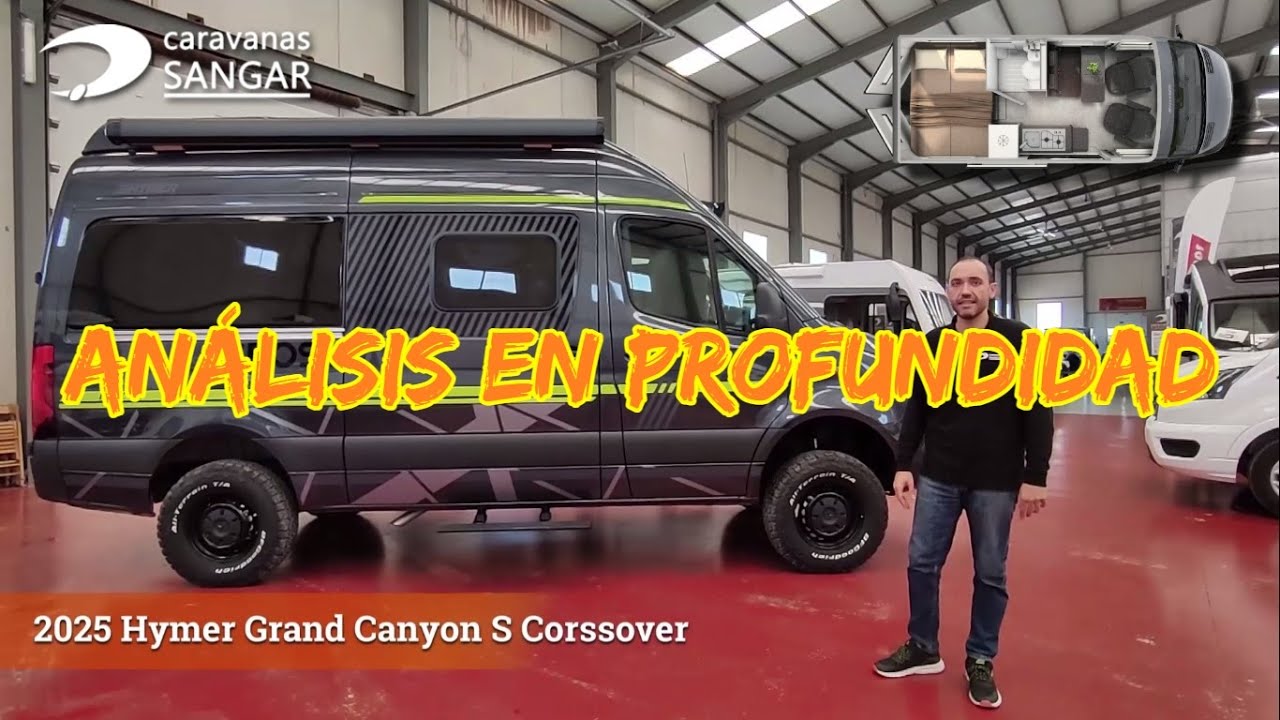 2025 Hymer Grand Canyon S CrossOver Análisis en profundidad - CARAVANAS SANGAR