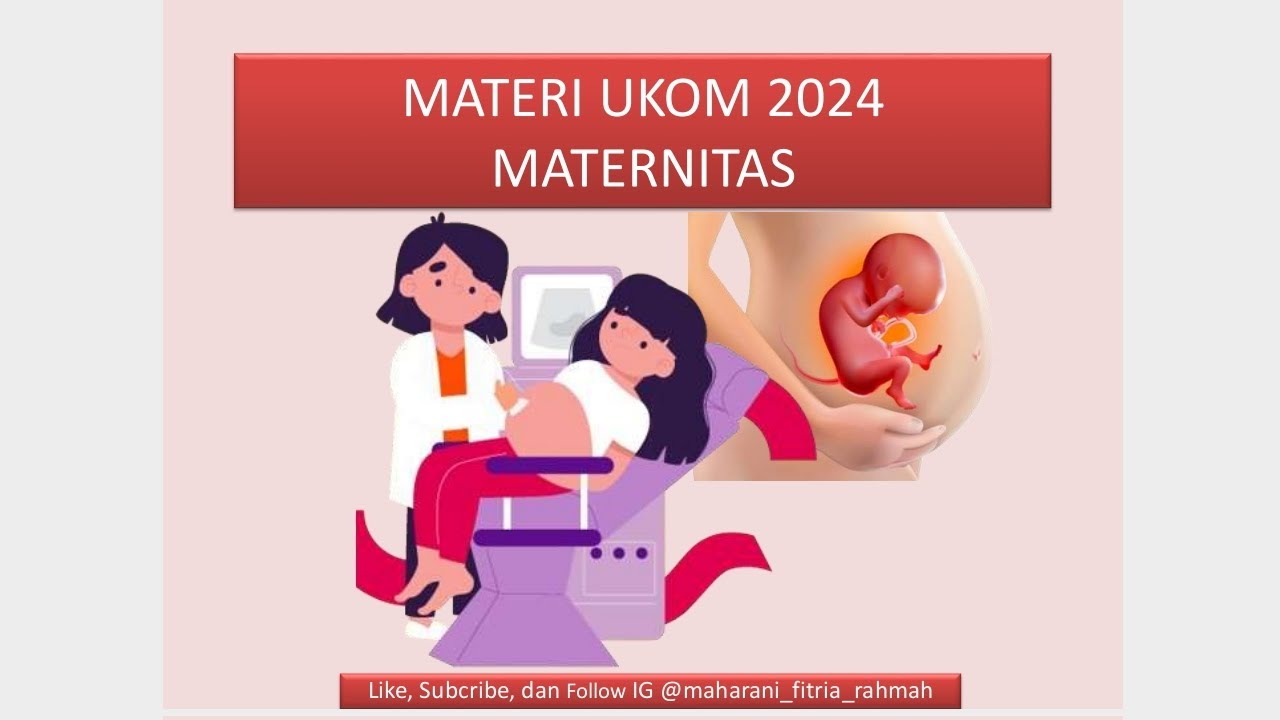 Materi Ukom 2024 Keperawatan Maternitas