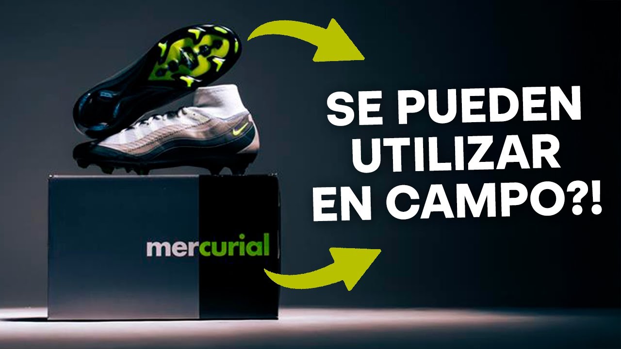 ¡PROBAMOS LAS MERCURIAL AIR MAX 95! ¿SON SOLO COLECCIONABLES O SIRVEN EN EL CAMPO?
