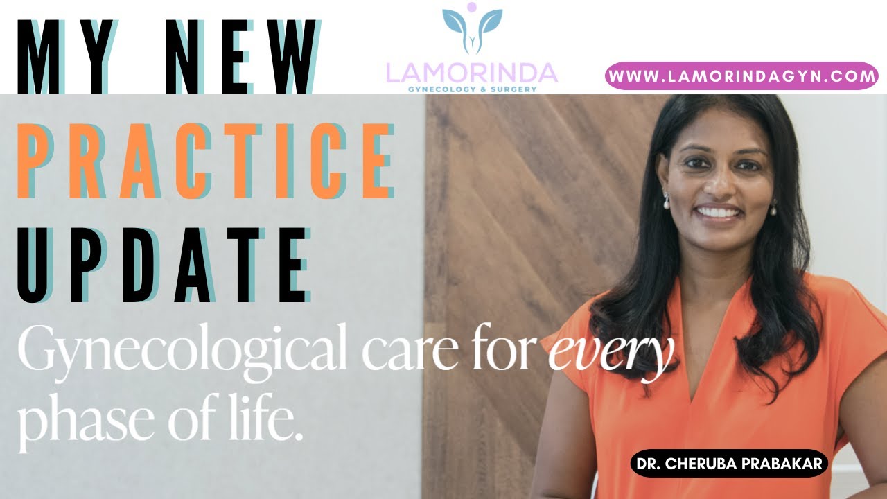 My New Practice Update: 👉 Lamorinda Gynecology and Surgery || TheFibroidDoc.