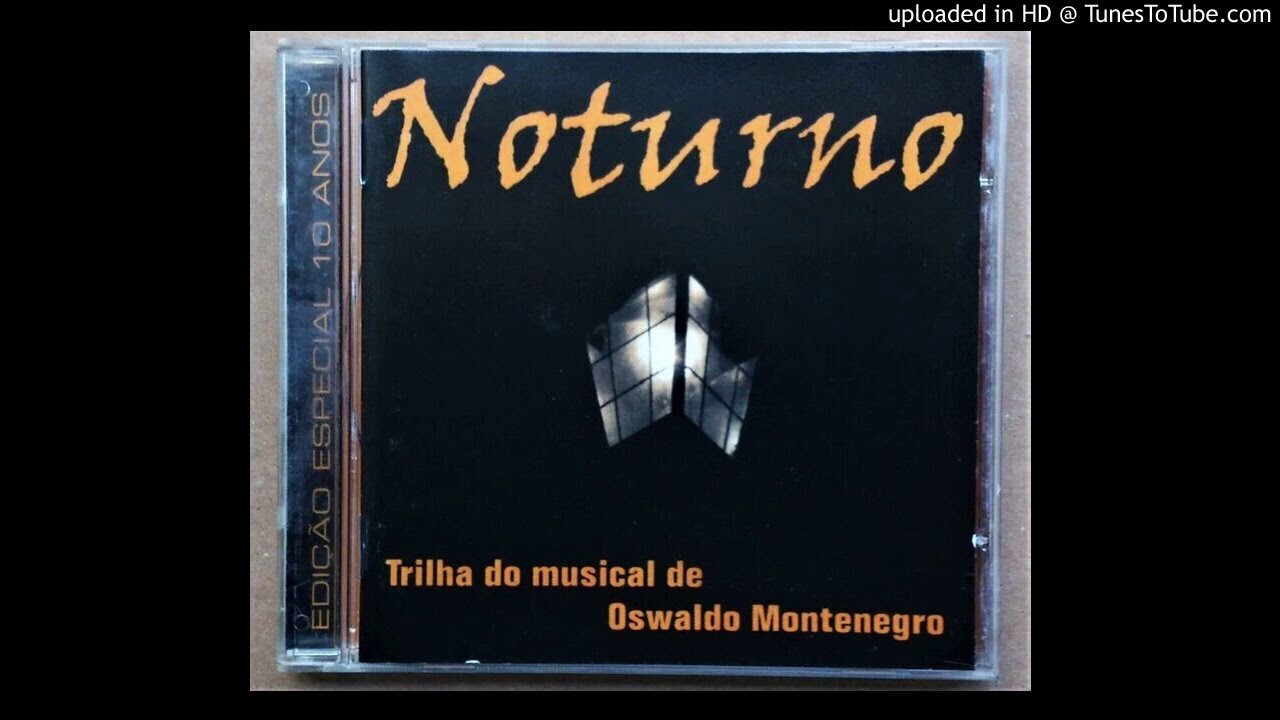Oswaldo Montenegro-09-Canção da Lavoura-Noturno - Trilha Musical