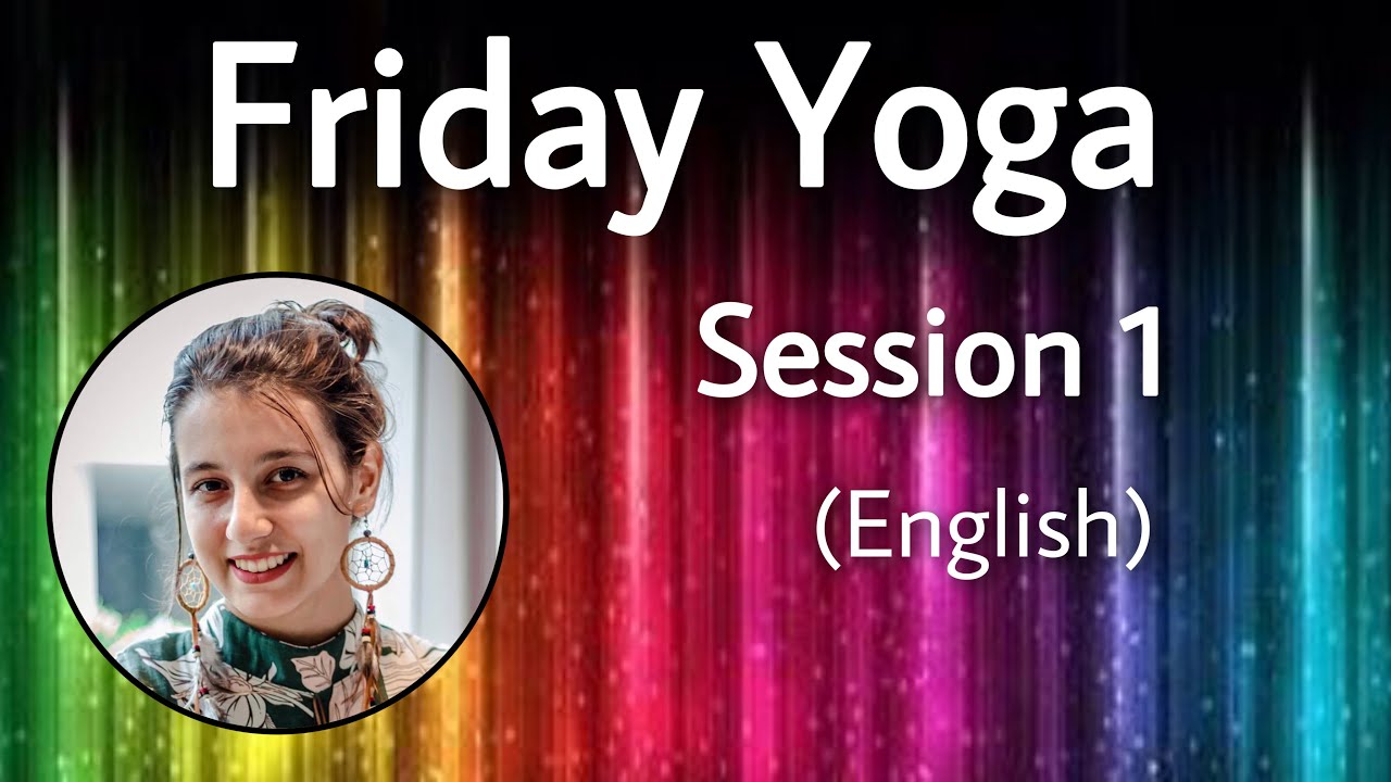 Friday Yoga | Session 1 (English) | Yoga With Parisa
