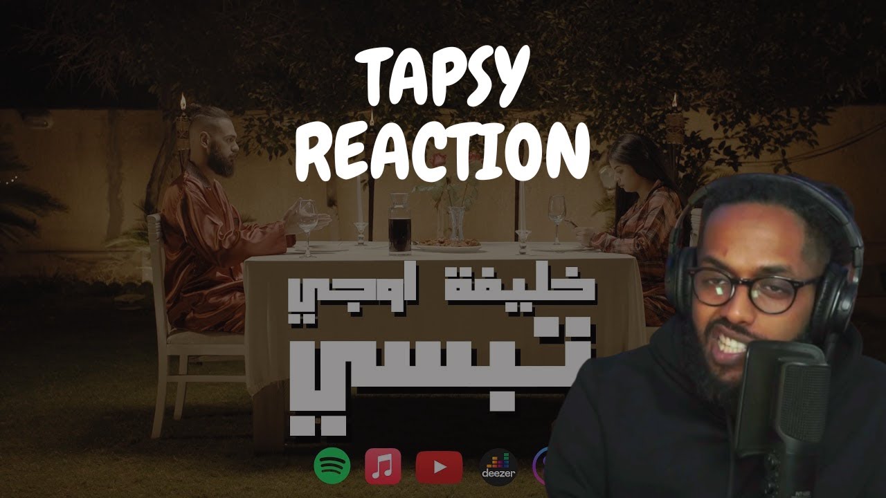 Reacting To KHALIFA OG -  TAPSY🍛 | خليفة او جي - تبسي☄