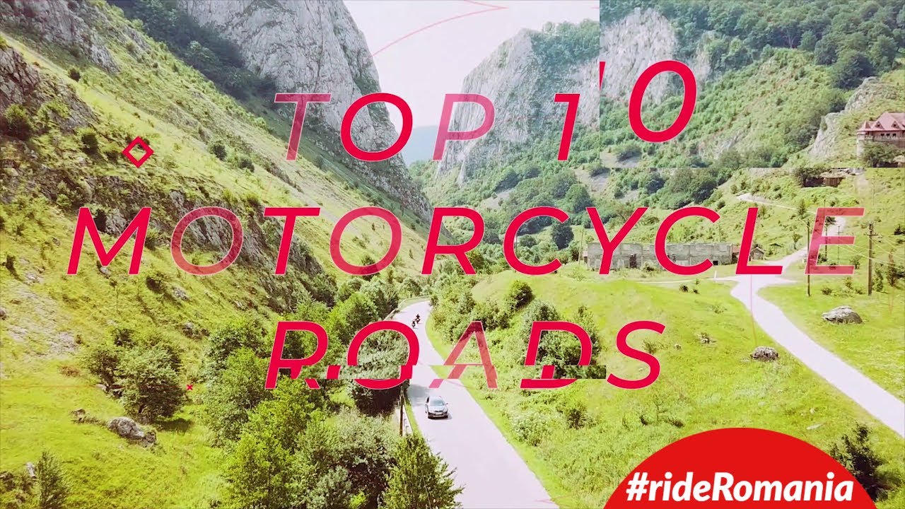 Top 10 Trasee / Drumuri din Romania - Best Moto Routes 2022