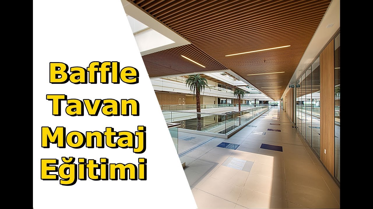 BAFFLE TAVAN MONTAJI (Baffle (Bafıl) Tavan Nasıl Yapılır)