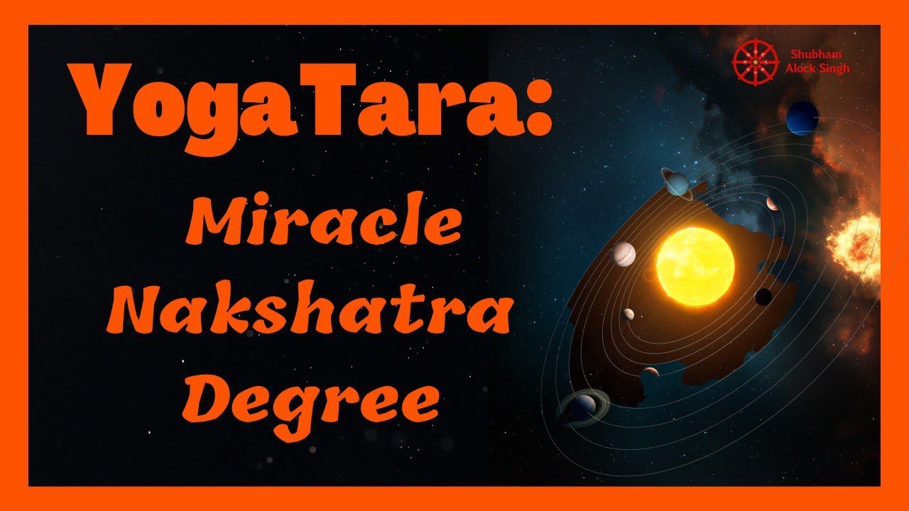 YogaTara: Miracle Nakshatra Degree | Greatest Astrological Blessing in Your Horoscope | #astrology
