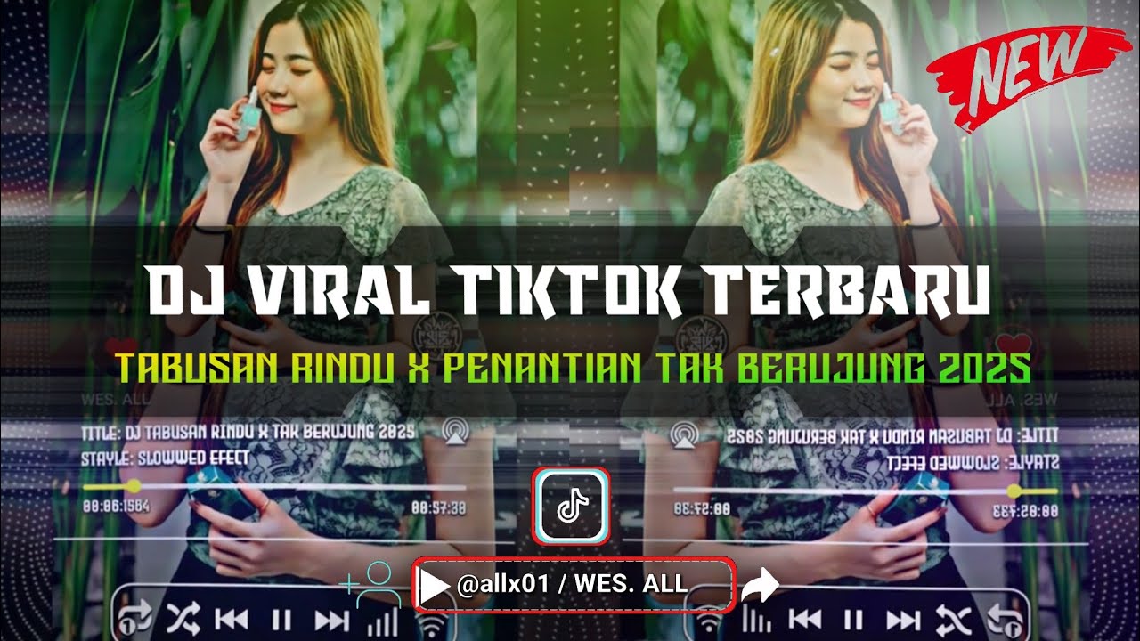 DJ TABUSAN RINDU X PENANTIAN TAK BERUJUNG (BREAKBEAT TERBARU 2025 BY WES ALL)