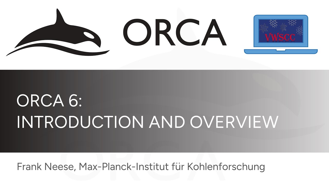 Introduction and Overview to ORCA 6