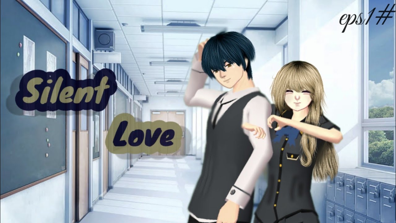 SL (SILENT LOVE)#1 || DRAMA SAKURA SCHOOL SIMULATOR ||