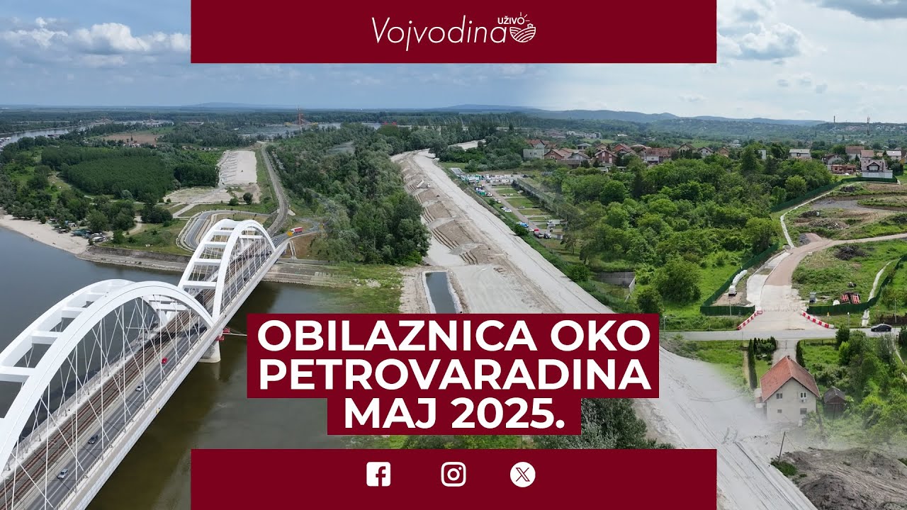Obilaznica oko Petrovaradina - Maj 2025.