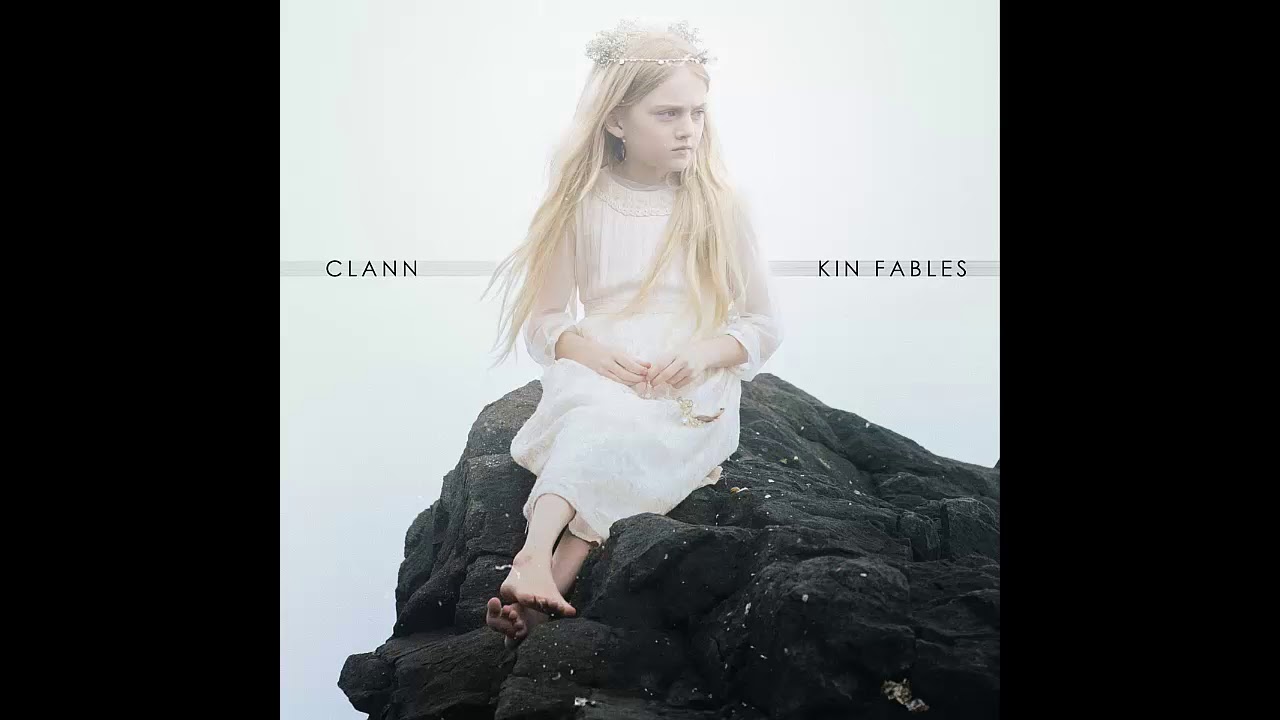 Clann - Kin Fables (Full Album*)