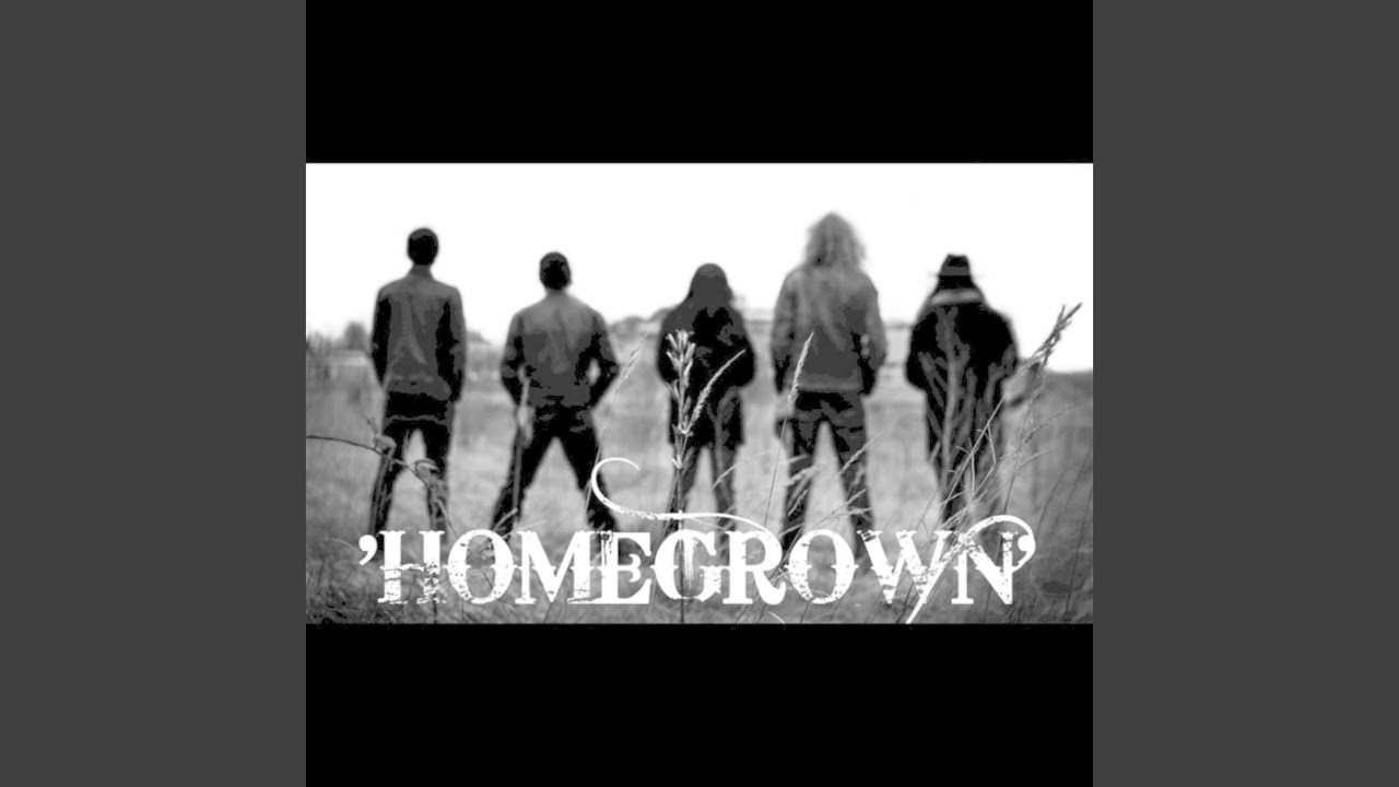 Homegrown