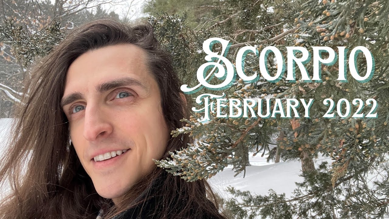 Scorpio - Let the Love In // February 2022 Tarot & Astrology