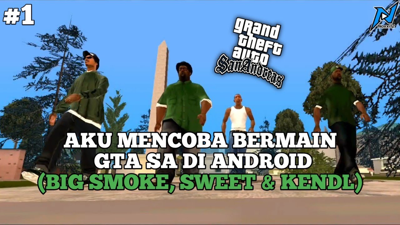 Aku Mencoba Bermain GTA SA Android (Big Smoke,Sweet&Kendl#1) #gtasanandreas #gtasa #gtasaandroid 