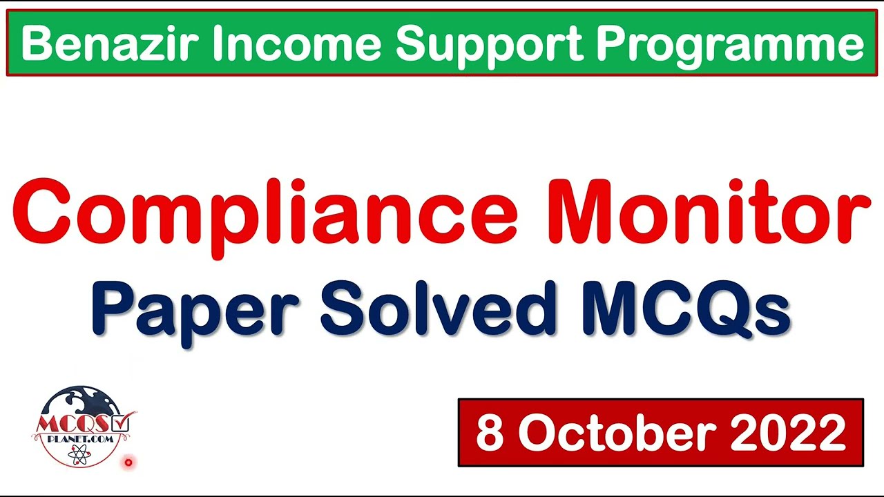 BISP Compliance Monitor Paper Solved MCQs held on 8-10-2022 | Benazir Income Support Programme