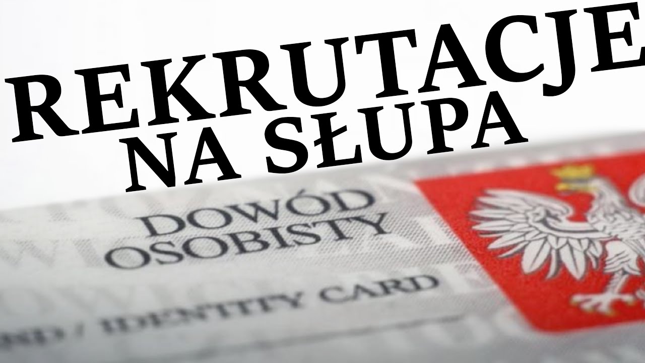 JAK ZOSTAĆ SŁUPEM? - REKRUTACJE - Niewiedza nie zwalnia od odpowiedzialności!