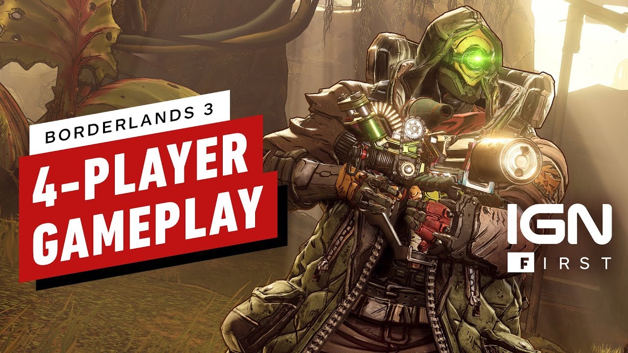 Borderlands 3: First Footage of 4-Player Co-op Gameplay - IGN First