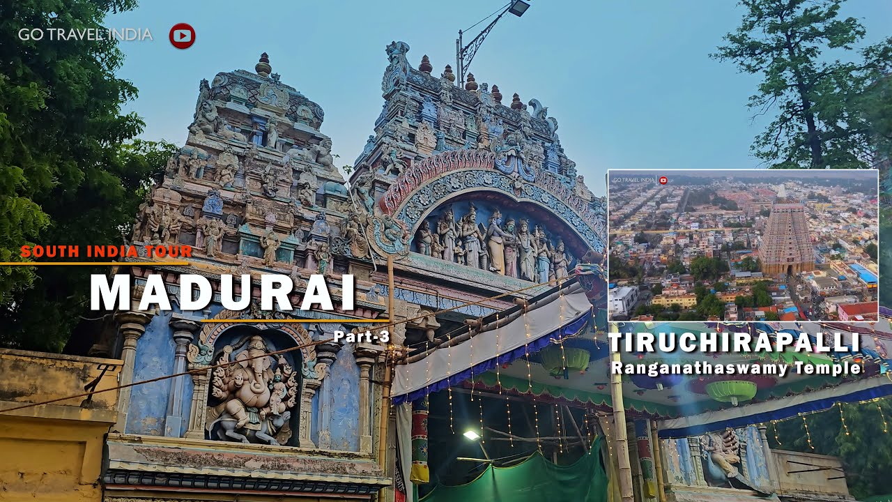 Madurai Meenakshi Amman Temple | Trichy Srirangam Ranganatham Swamy Temple | Largest Temple in India