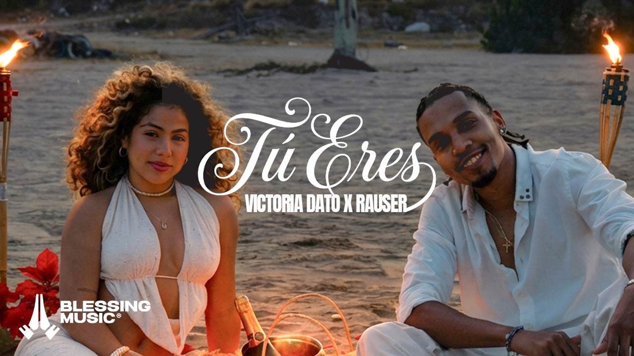 Victoria Dato x Rauser - Tú Eres #4 (Video Oficial)