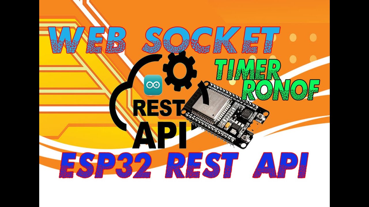 ESP32 REST API server | WEBSOCKETS | ESP32 TIMER RONOF