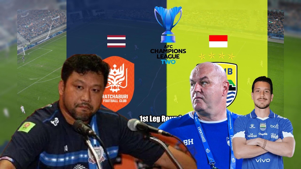 Round of 16 1st Leg PREVIEW PERSIB vs RATCHABURI