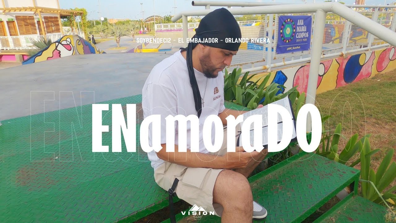Enamorado - El Embajador Feat. Soybendeci2, Orlando Rivera (Video Oficial)