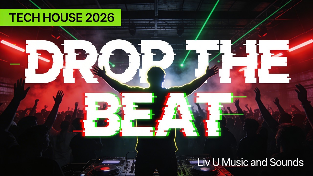 DROP THE BEAT 🔥 2026 Tech House Anthem | Liv U Music and Sounds