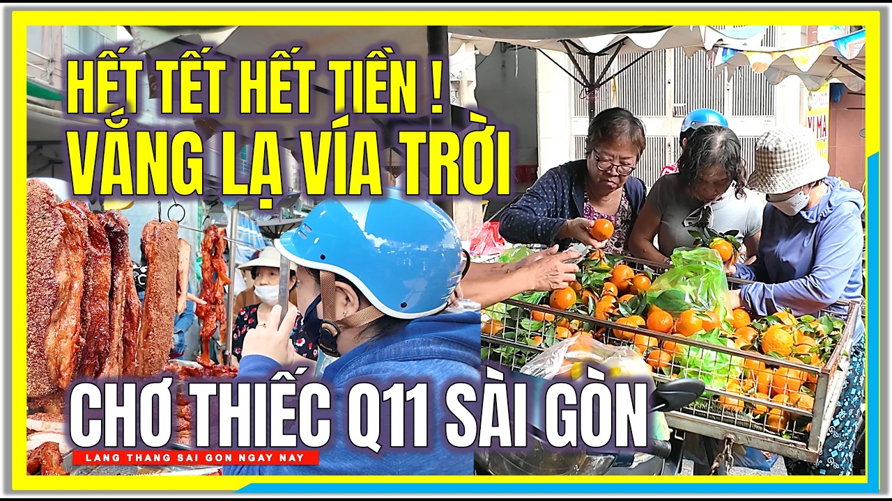 HẾT TẾT HẾT TIỀN ! VẮNG LẠ VÍA TRỜI | CHỢ THIẾC QUẬN 11 SÀI GÒN | CUỘC SỐNG SÀI GÒN ĐẦU NĂM
