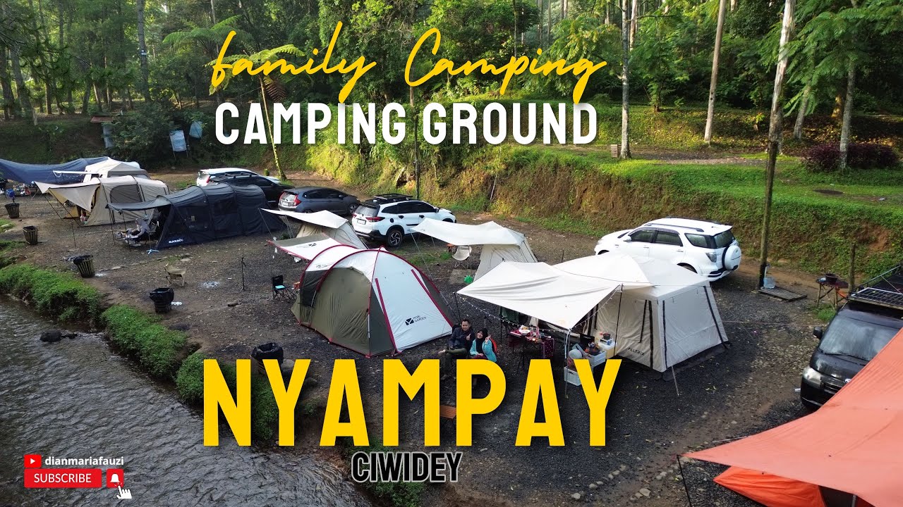 Part 4 Tour Pulau Jawa, Camping Keluarga di tepi sungai di Camping Ground Nyampay, Ciwidey, Bandung