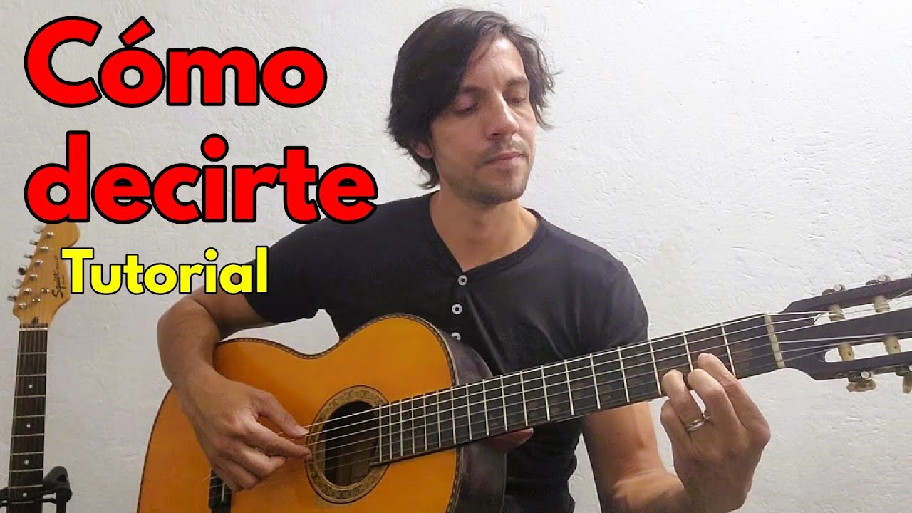 CÓMO DECIRTE - Tutorial Guitarra