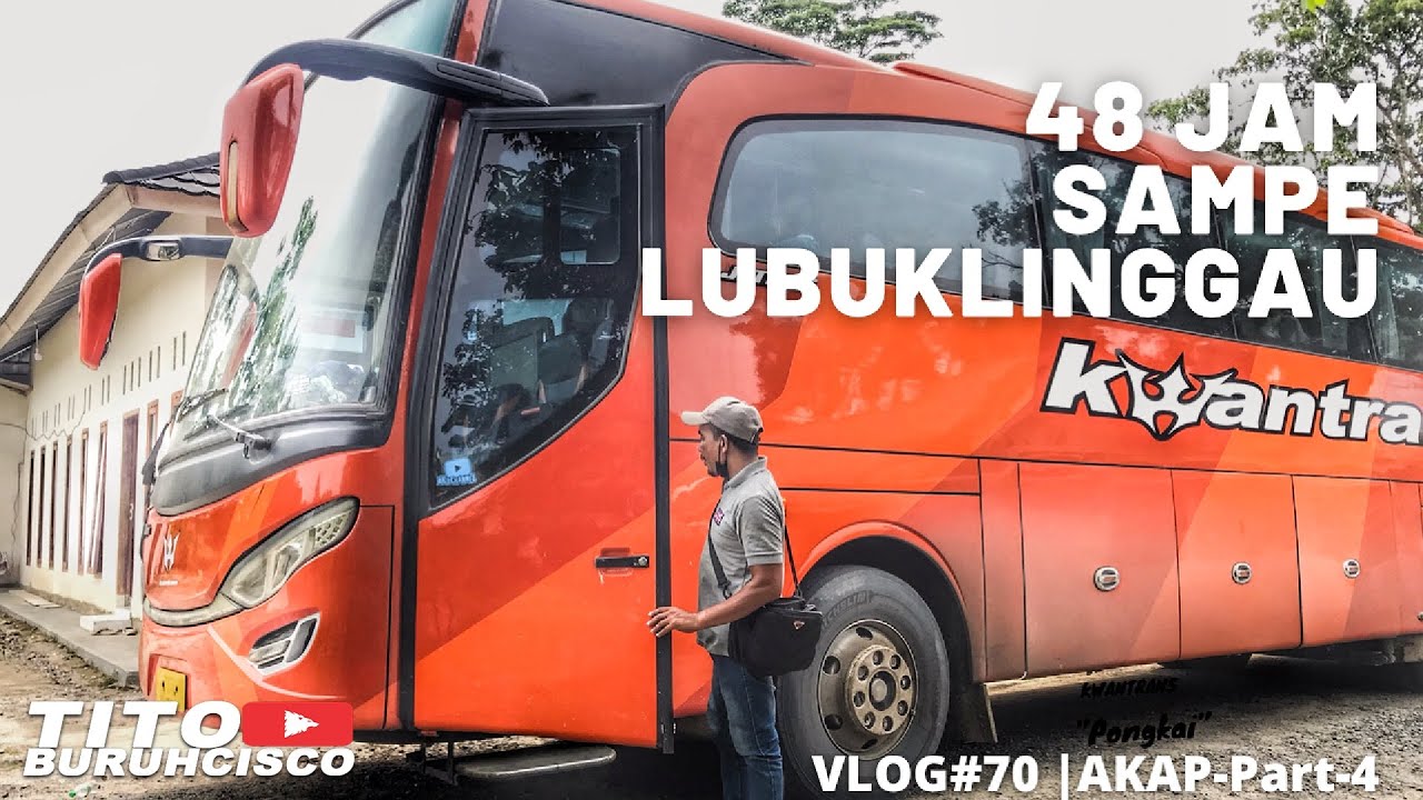 NAIK BUS KWANTRANS DARI MALANG SAMPE LUBUKLINGGAU! | BUS KWANTRANS AKAP “PONGKAI” | PART-4 | VLOG#70