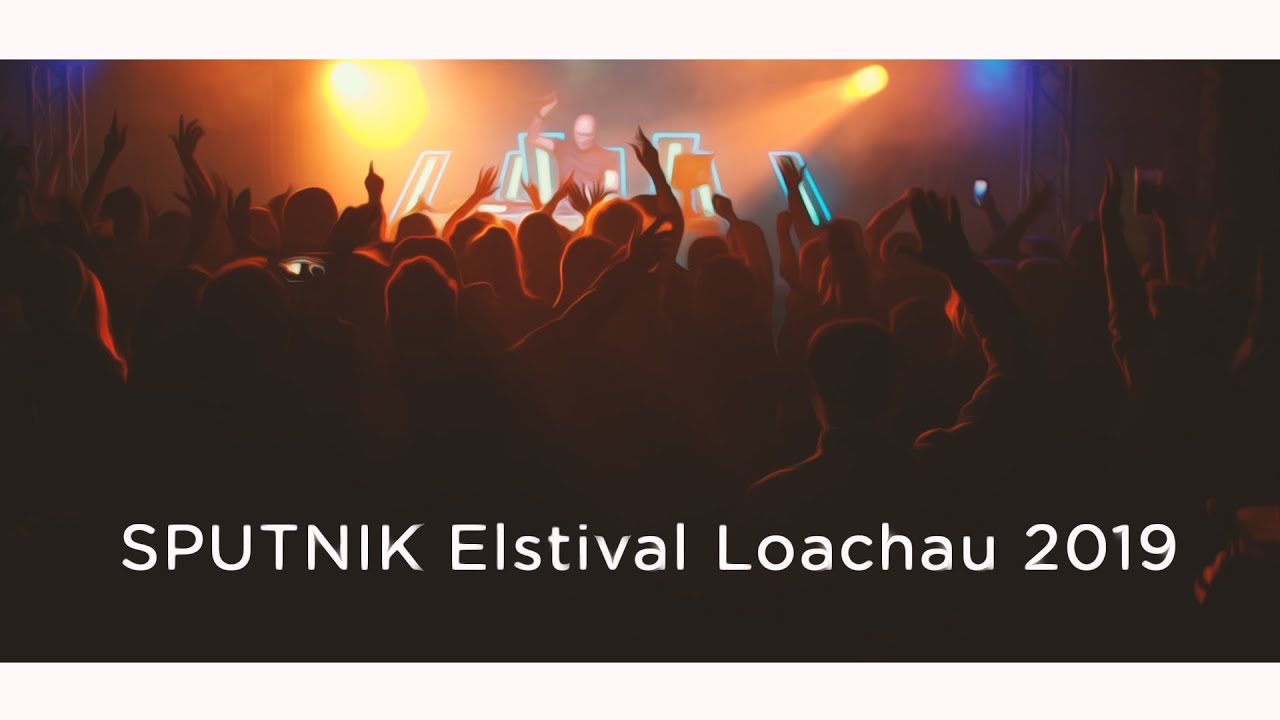 Aftermovie - Elstival Sputnik Heimattour 2019 Lochau