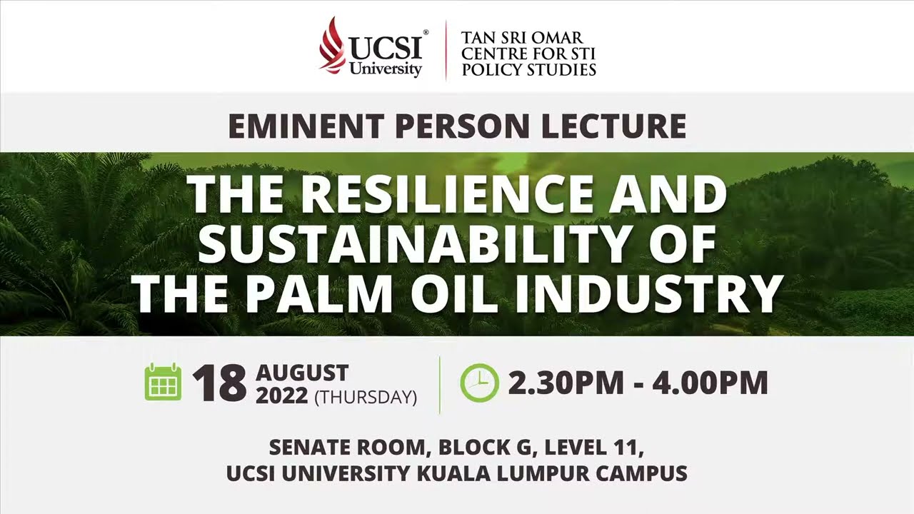 The Resilience and Sustainability of the Palm Oil Industry at UCSI University