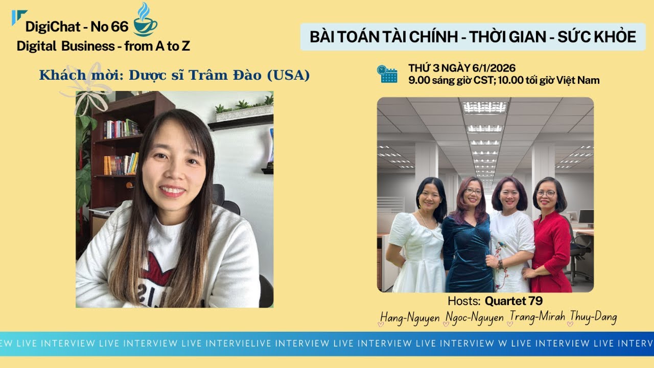 DigiChat: Khách mời Trâm Đào- Dược Sĩ/Digital Business Coach