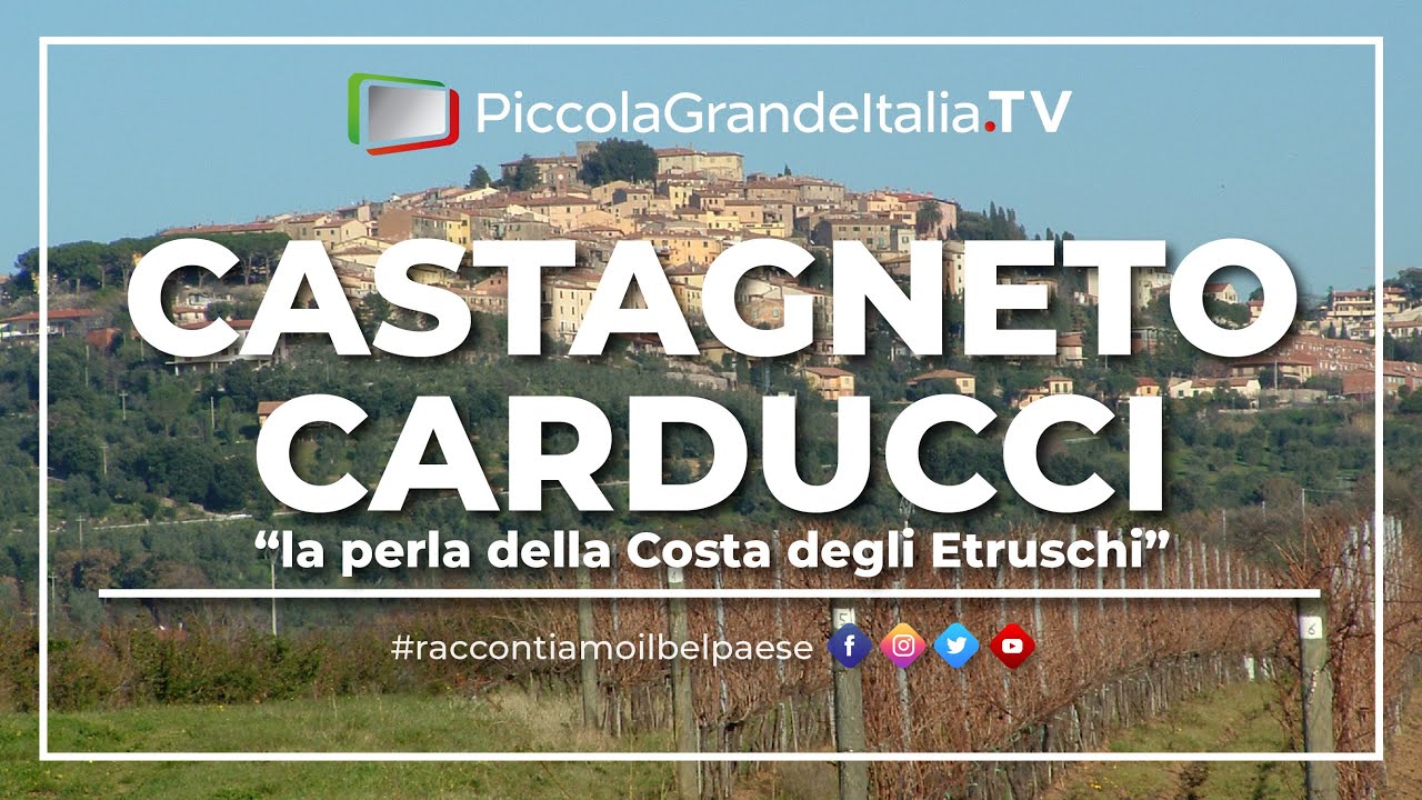 Castagneto Carducci - Piccola Grande italia