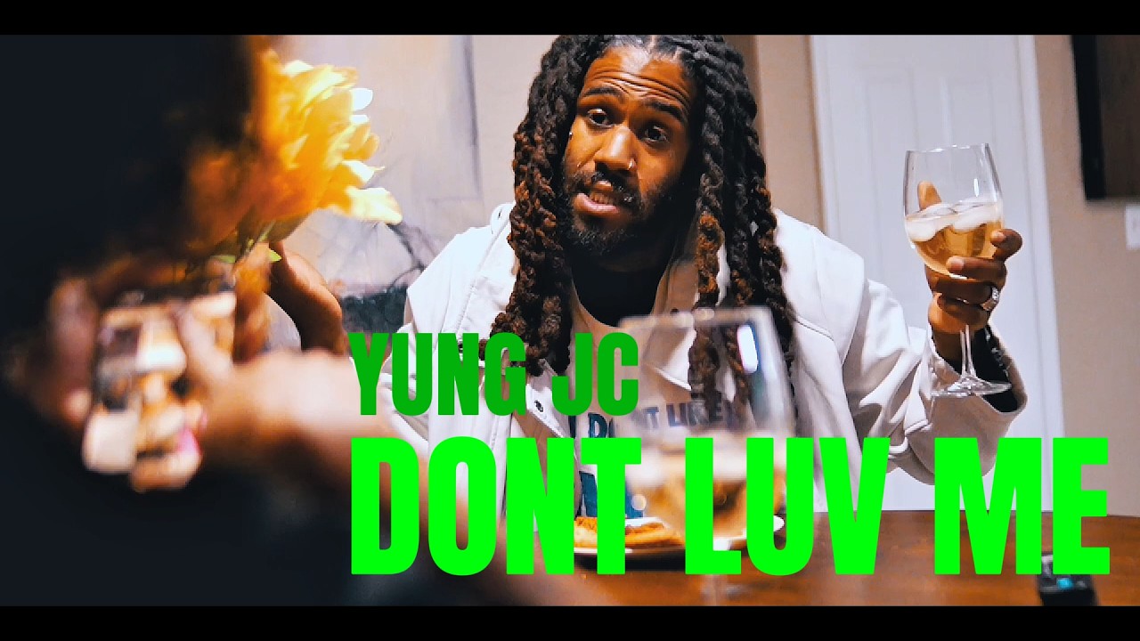 Yung JC - Dont Luv ME [Official Video]
