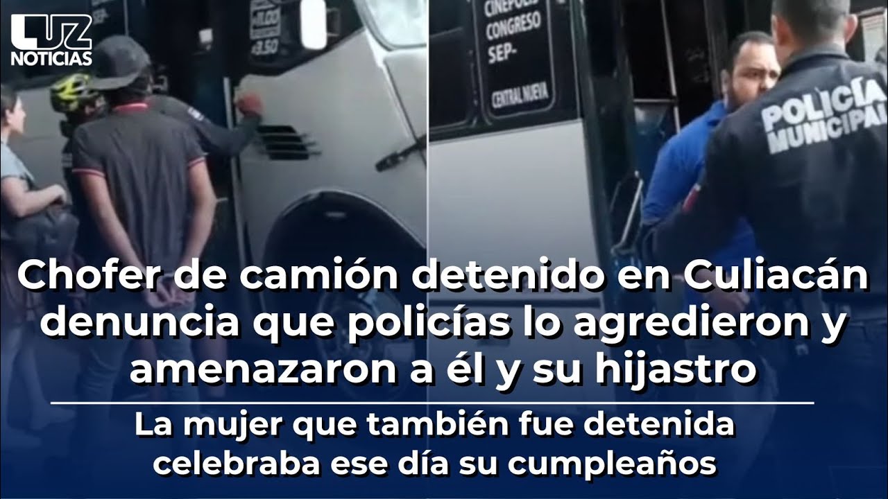 Chofer denuncia que policías lo golpearon y amenazaron junto a su hijastro al detenerlos en Culiacán
