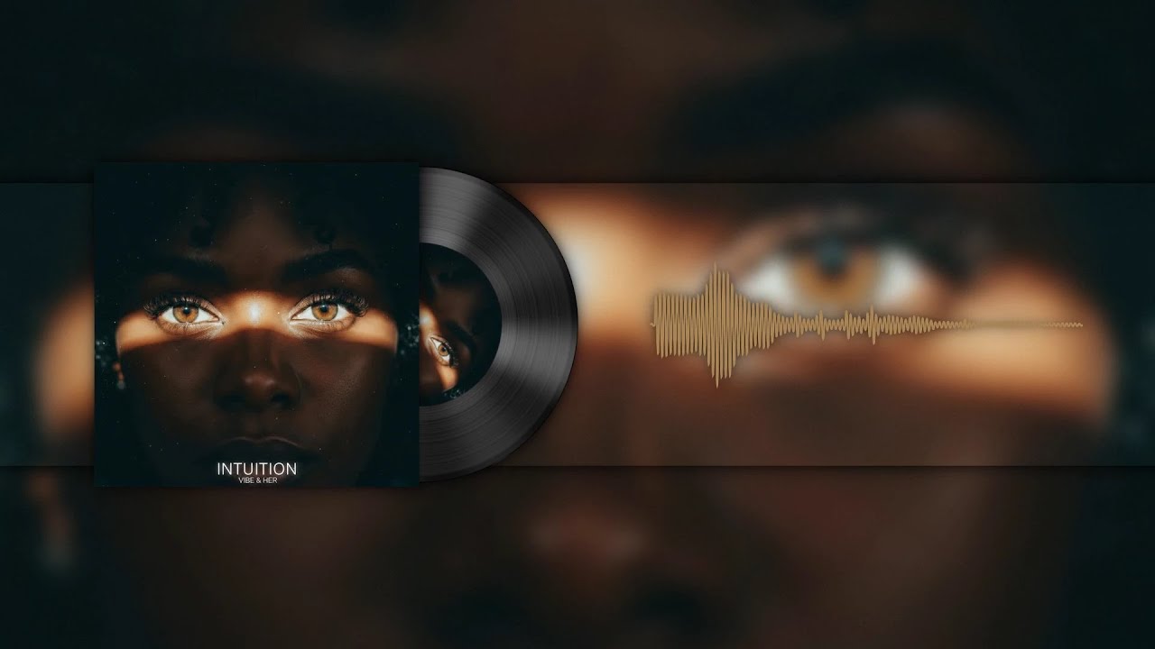 Intuition &ndash; Dark R&B Truth-Telling Vibes | VIBE & HER [Official Visualizer]