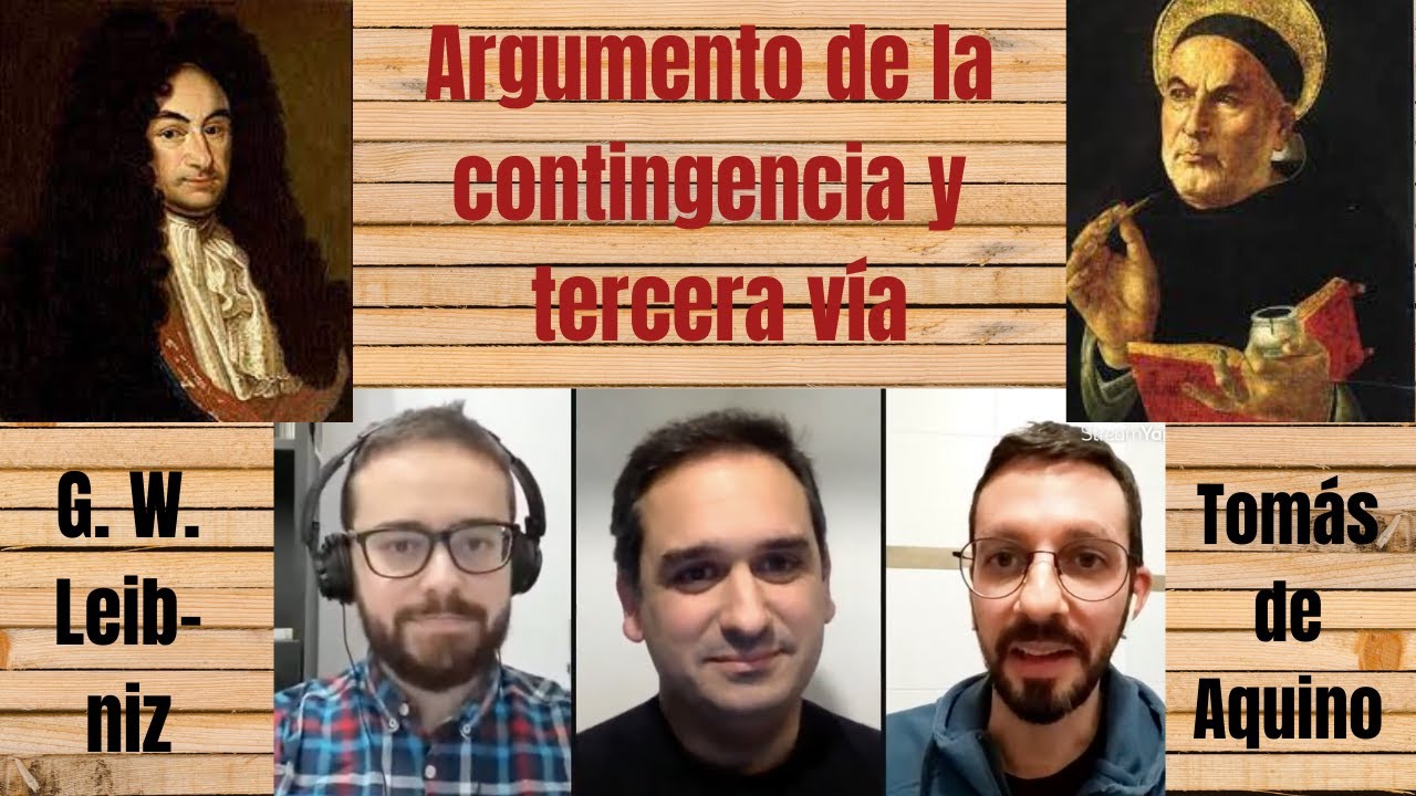 Argumento de la contingencia de Leibniz y 3ra vía de santo Tomás - con Enric F. Gel y M. Palomo