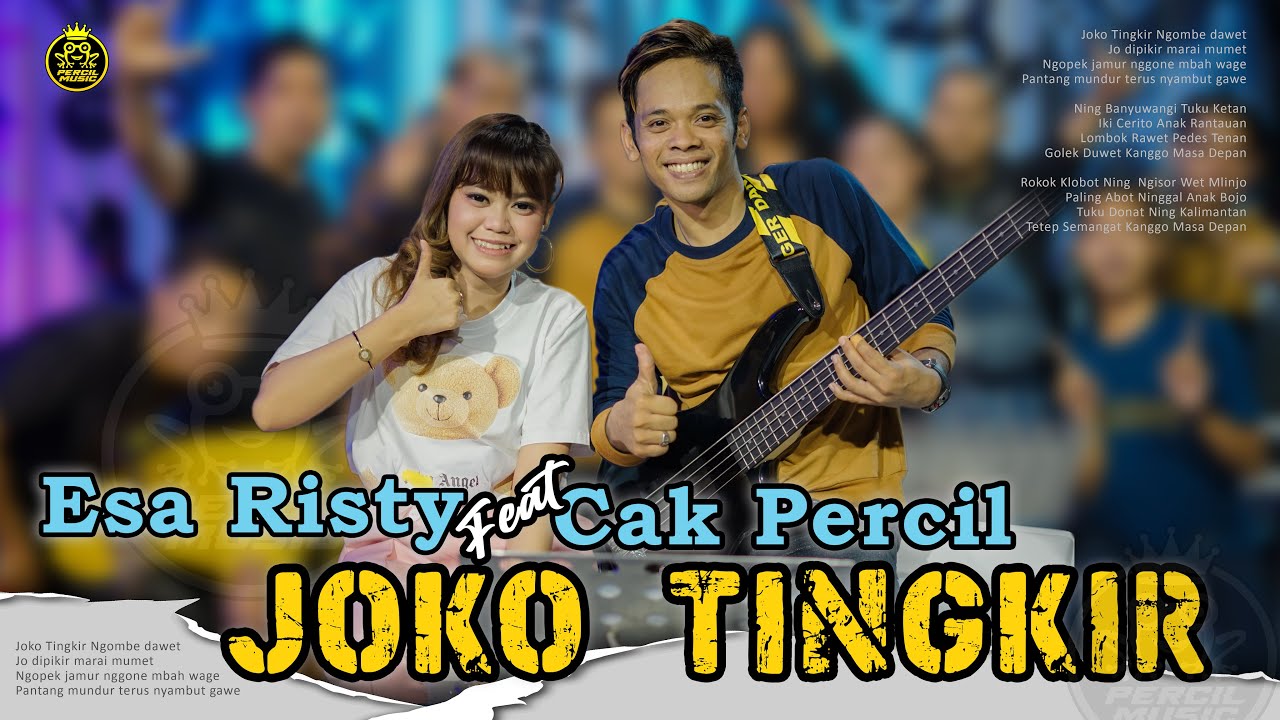 JOKO TINGKIR - CAK PERCIL ft ESA RISTY ( MUSIC FAMILY CAK PERCIL )