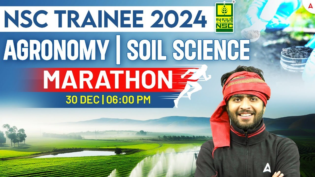 NSC Trainee 2024 | Agronomy & Soil Science | Complete Marathon Session | By Krashna Sir